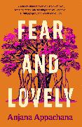 Fear and Lovely