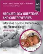 Neonatology Questions and Controversies: Infectious Disease, Immunology, and Pharmacology