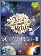 Tour durch die Natur - 50 Planeten, Sterne und Phänomene des Universums