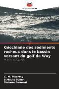 Géochimie des sédiments rocheux dans le bassin versant du golf de Way