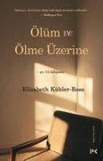 Ölüm Ve Ölme Üzerine