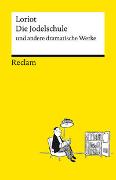 Die Jodelschule und andere dramatische Werke – Die beliebtesten und bekanntesten Sketche von Loriot – Reclams Universal-Bibliothek