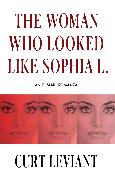 The Woman Who Looked Like Sophia L