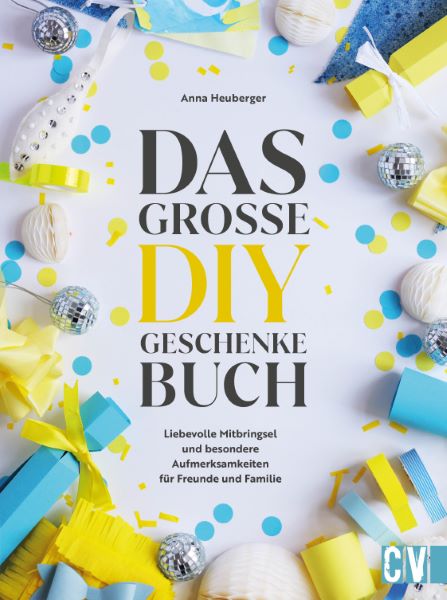 Anderes Coverbild Das große DIY-Geschenke-Buch