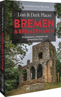 Vorderes Coverbild Lost & Dark Places Bremen & Bremerhaven