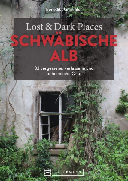 Anderes Coverbild Lost & Dark Places Schwäbische Alb