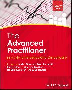 The Advanced Practitioner in Acute, Emergency and Critical Care