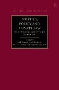 Politics, Policy and Private Law