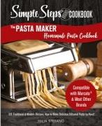 The Pasta Maker Homemade Pasta Cookbook