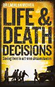 Life and Death Decisions