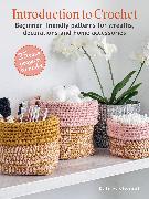 Introduction to Crochet: 25 easy projects to make