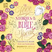 The Love Stories of the Bible Speak Coloring Book