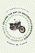 Zen and the Art of Motorcycle Maintenance [50th Anniversary Edition]