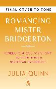 Romancing Mister Bridgerton [TV Tie-in]