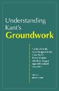 Understanding Kant's Groundwork