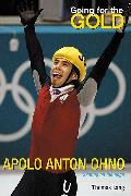 Going for the Gold: Apolo Anton Ohno