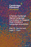 A Family-Centered Signed Language Curriculum to Support Deaf Children's Language Acquisition