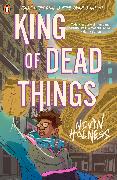 King of Dead Things