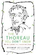 The Thoreau You Don't Know