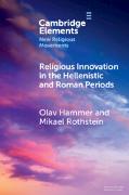 Vorderes Coverbild Religious Innovation in the Hellenistic and Roman Periods