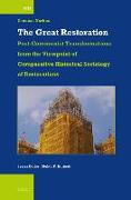 The Great Restoration: Post-Communist Transformations from the Viewpoint of Comparative Historical Sociology of Restorations