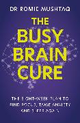 The Busy Brain Cure