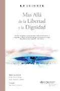 Más Allá de la Libertad y la Dignidad