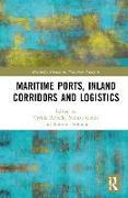 Maritime Ports, Supply Chains and Logistics Corridors