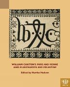 William Caxton's "Paris and Vienne" and "Blanchardyn and Eglantine"