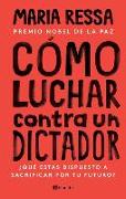 Cómo Luchar Contra Un Dictador