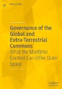 Governance of the Global and Extra-Terrestrial Commons