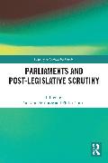 Parliaments and Post-Legislative Scrutiny