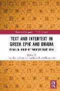 Text and Intertext in Greek Epic and Drama