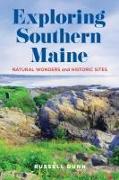 Exploring Southern Maine