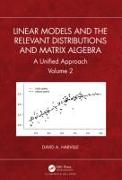 Linear Models and the Relevant Distributions and Matrix Algebra