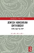 Jewish Hungarian Orthodoxy