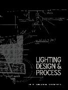 Lighting Design & Process