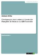 Überlegungen zum konkreten Einsatz des Planspiels als Methode im LER-Unterricht