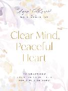 Clear Mind, Peaceful Heart