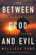 Between Good and Evil