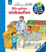 Wieso? Weshalb? Warum? junior, Band 50 - Wir gehen einkaufen