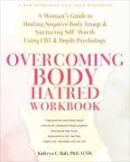 Overcoming Body Hatred Workbook