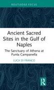 Ancient Sacred Sites in the Gulf of Naples