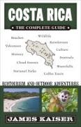 Costa Rica: The Complete Guide