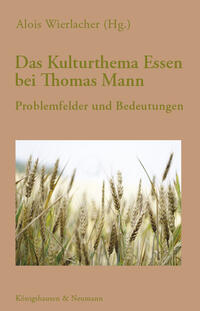 Vorderes Coverbild Das Kulturthema Essen bei Thomas Mann