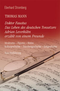 Vorderes Coverbild Thomas Mann. Doktor Faustus Das Leben des deutschen Tonsetzers Adrian Leverkühn erzählt von einem Freunde