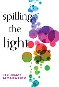 Spilling the Light