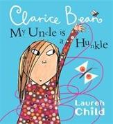 My Uncle Is A Hunkle Says Clarice Bean