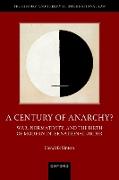 A Century of Anarchy?