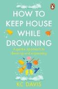 How to Keep House While Drowning